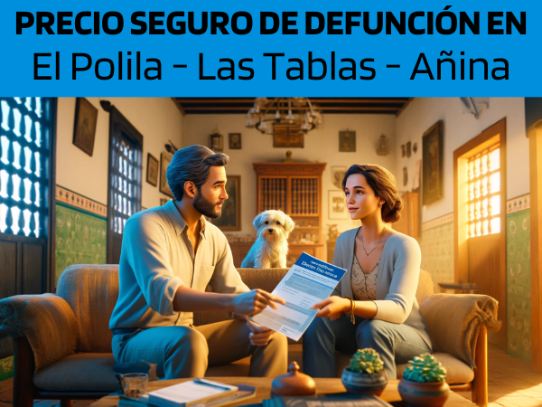 PRESUPUESTO para SEGURO de DEFUNCIÓN en El Polila – Las Tablas – Añina, Pedanía de Jerez de la Frontera, Cádiz